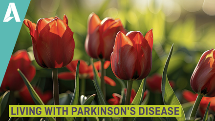 Living with Parkinson's Disease