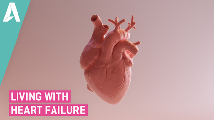 Living with Heart Failure